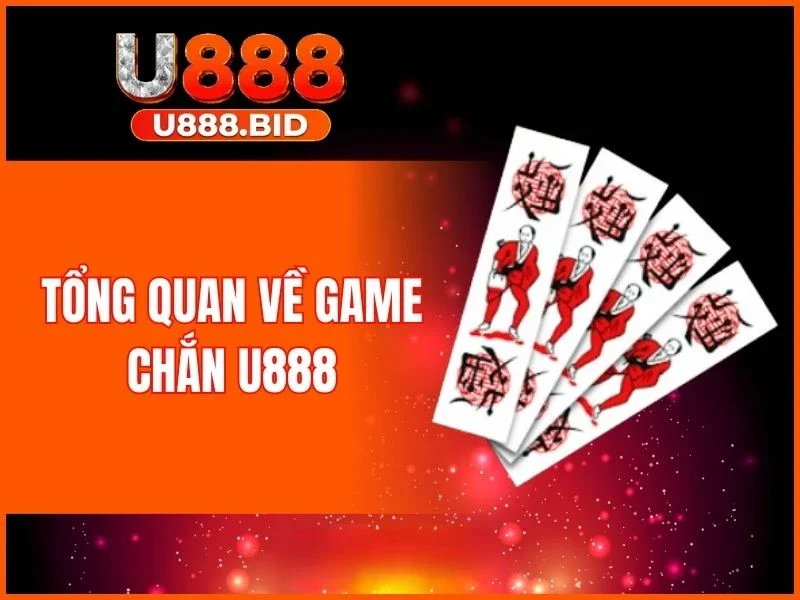 Giới thiệu về game chắn U888