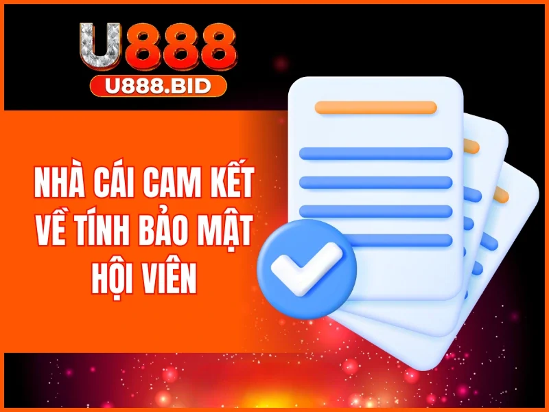 Nhà cái cam kết về tính bảo mật hội viên